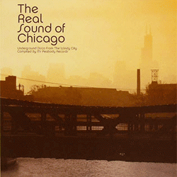 VARIOUS ARTISTS, The Real Sound Of Chicago