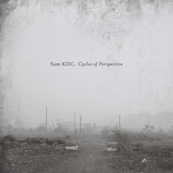 Sam Kdc, Cycles of Perspective