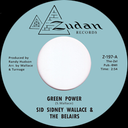 Sid Sidney Wallace & The Belairs, Green Power / The Grinder