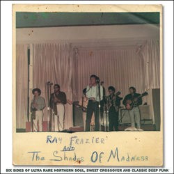 Ray Frazier & The Shades Of Madness, Ray Frazier & The Shades Of Madness
