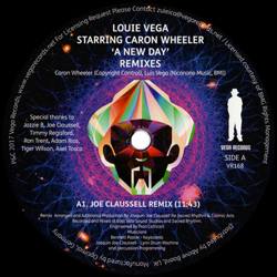 LOUIE VEGA Featuring Caron Wheeler, A New Day Remixes ( Joe Claussell, Ron Trent Remixes )