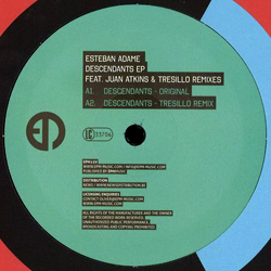 Esteban Adame, Descendants Ep ( Juan Atkins & Tresillo Remixes )