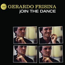 GERARDO FRISINA, Join The Dance