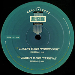Vincent Floyd, Technology / Carnival / I'm So Deep