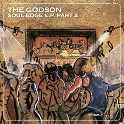 THE GODSON aka Rick Wilhite, Soul Edge EP Part 2