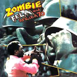 FELA KUTI & AFRIKA 70, Zombie