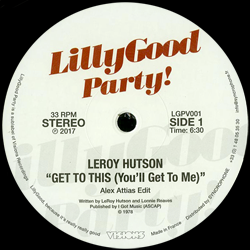 LEROY HUTSON / Michael Gregory Jackson, Get To This ( You'll Get To Me ) / Risin' Up
