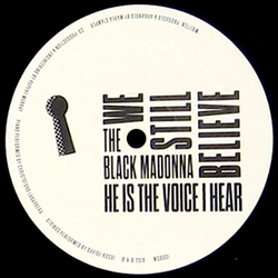 The Black Madonna, He Is The Voice I Hear