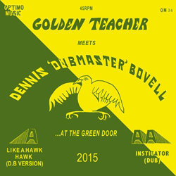 Golden Teacher Meets Dennis Bovell, … At The Green Door