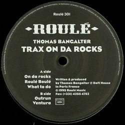 Thomas Bangalter, Trax On Da Rocks