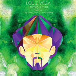 LOUIE VEGA, XXVIII Part Three Unreleased
