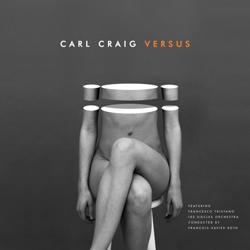 Carl Craig, Versus
