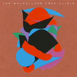 The Mulholland Free Clinic aka MOVE D + JUJU & JORDASH + Jonah Sharp, The Mulholland Free Clinic