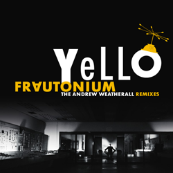 YELLO, Frautonium ( The Andrew Weatherall Remixes )