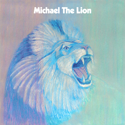 Michael The Lion, Michael The Lion
