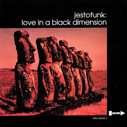 JESTOFUNK, Love in A Black Dimension