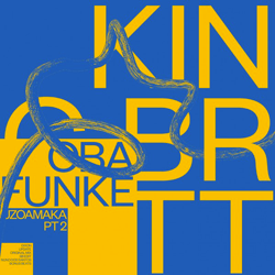 KING BRITT presents Oba Funke, Uzoamaka Pt.2