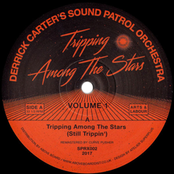 DERRICK CARTER 'S Sound Patrol Orchestra, Tripping Among The Stars ( Volume 1 )