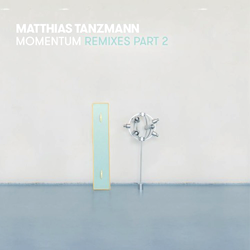 Matthias Tanzmann, Momentum Remixes Part 2