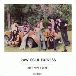 Raw Soul Express, Best Kept Secret