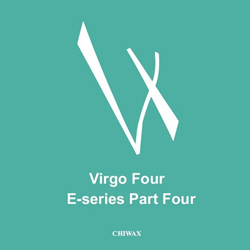 Virgo Four, E-series Part Four