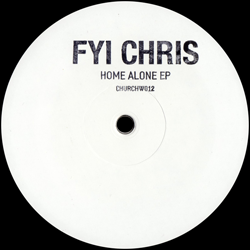 Fyi Chris, Home Alone EP