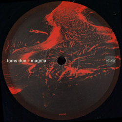 Toms Due, Magma