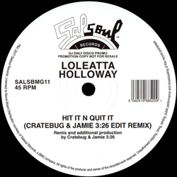 LOLEATTA HOLLOWAY, Hit It N Quit It ( Cratebug & Jamie 3:26 Edit Remix )