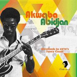 Akwaba Abidijan, Afrofunk in 1970's Ivory Coast
