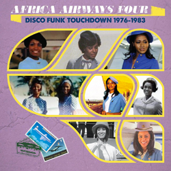 VARIOUS ARTISTS, Africa Airways Four ( Disco Funk Touchdown 1976-1983 )