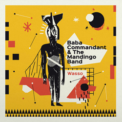 Baba Commandant & The Mandingo Band, Wasso