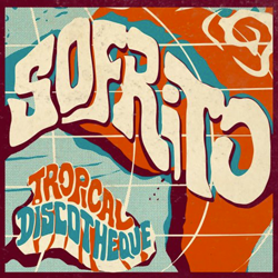 VARIOUS ARTISTS, Sofrito ( Tropical Discotheque )