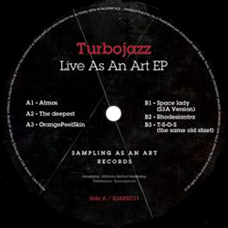 Turbojazz, Live As An Art