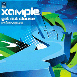 Xample, Get Out Clause / Infamous