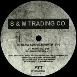 Dj Sotofett & Fit Siegel S & M Trading Co. aka, Metal Surface Repair