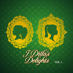 J DILLA, J Dilla's Delights Vol. 1