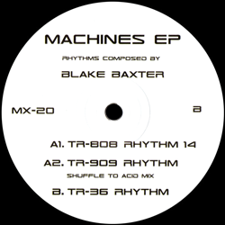 BLAKE BAXTER, Machines EP
