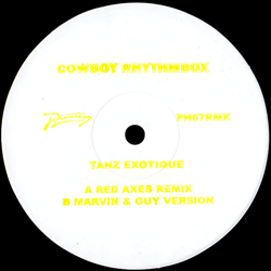 Cowboy Rhythmbox, Tanz Exotique ( Remixes )