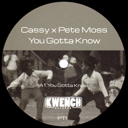 CASSY X PETE MOSS, You Gotta Know PT1