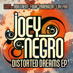 JOEY NEGRO, Distorted Dreams EP