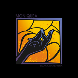 Moniquea, Blackwavefunk