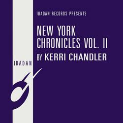 Kerri Chandler, New York Chronicles Vol. 2