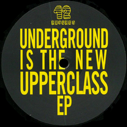 VARIOUS ARTISTS, Underground Is The New Upperclass