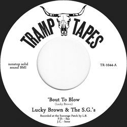 Lucky Brown & The S.g.'s, Bout To Blow