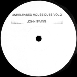 John Swing, Unreleased House Dubs Vol. 2