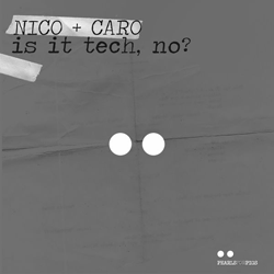 Nico + Caro, Is It Tech, No Ep