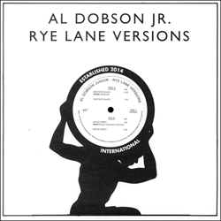 Al Dobson Jr, Rye Lane Versions
