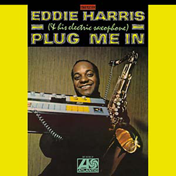 Eddie Harris, Plug Me In