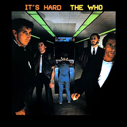 THE WHO, It's Hard