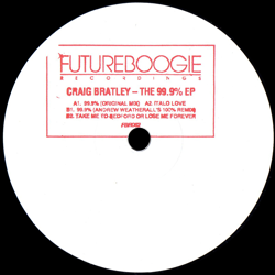 CRAIG BRATLEY, The 99.9% EP ( Andrew Weatherall Remix )